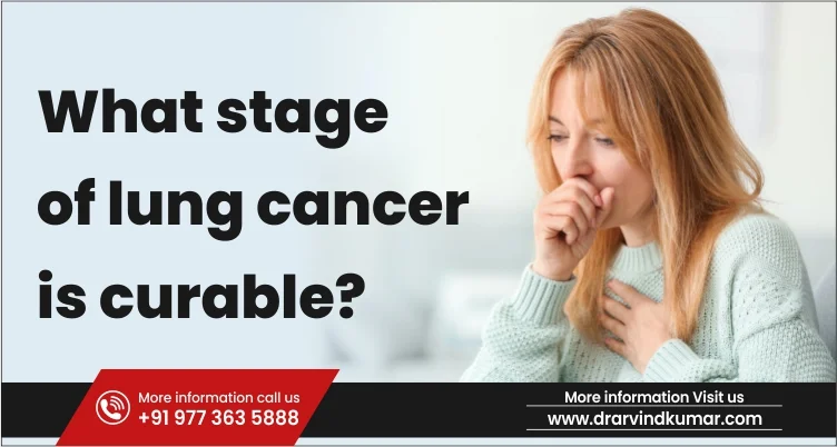 Read more about the article What stage of lung cancer is curable?