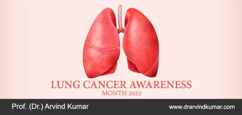 You are currently viewing Lung Cancer Awareness Month 2022: Be A Part Of The Cause