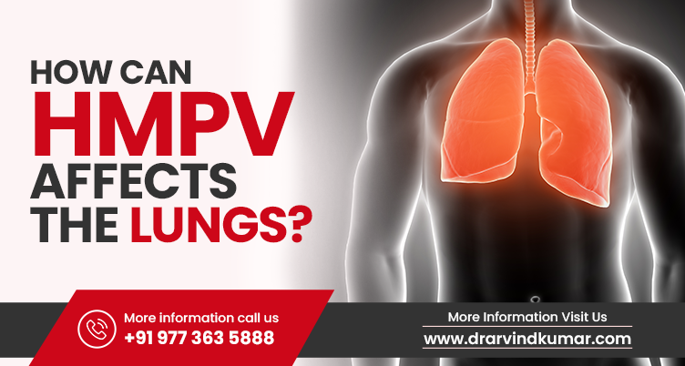 How Can HMPV Affect The Lungs